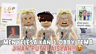 MENYELESAIKAN 3 OBBY TEMA JIHAN PUTRI AISYAH😻 Lucuu Bangett 💞  Roblox Indonesia 🇮🇩 [upl. by Ricki]