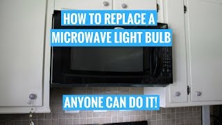 HOW TO CHANGE A MICROWAVE LIGHT BULB Whirlpool  ANYONE can do it [upl. by Trebbor]