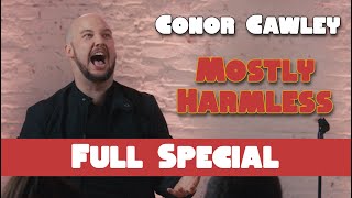 Conor Cawley Mostly Harmless  Full Stand Up Comedy Special [upl. by Enieledam]