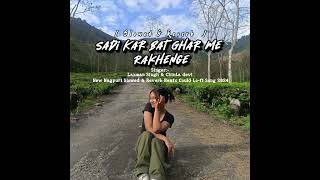 Sadi Kar Bat Ghar Me Rakhenge  New Nagpuri  Slowed amp Reverb  Remix Could lofi Song 2024 [upl. by Kassey]