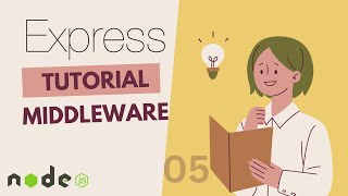 EXPRESS JS TUORIAL  MIDDLEWARE [upl. by Nirred]