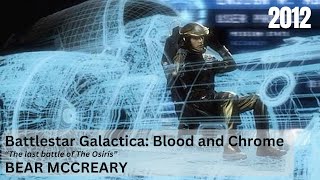 Bear McCreary  Battlestar Galactica Blood and Chrome  The Last Battle of The Osiris 2012 [upl. by Bellew977]