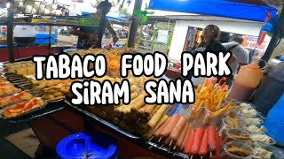 Tabaco Food ParkSiram Sana [upl. by Ynwat547]