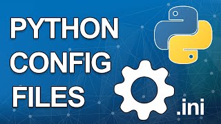 Working with config files in Python [upl. by Anneuq]