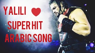 roman reigns ya lili ya lila best arabic song [upl. by Gally]