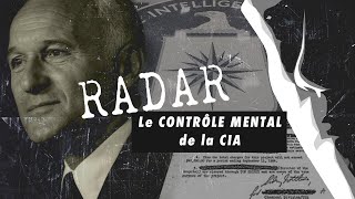 MK Ultra dans la froideur de la Guerre froide  Radar 7 [upl. by Annatsirhc]