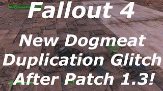 Fallout 4 New Dogmeat Duplication Glitch After Patch 13 Get Infinite Items Fallout 4 Glitches [upl. by Binette]