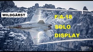 SWISS AIR FORCE AXALP WILDGÄRST FA18 SOLO DISPLAY  SWISSPOWERJET [upl. by Erroll]