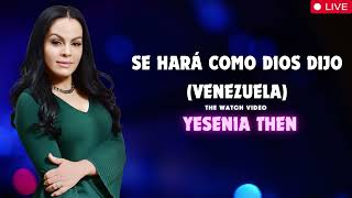 Pastora Yesenia Then Se Hará Como Dios Dijo Venezuela [upl. by Bobby]