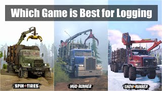 Logging in Snowrunner vs Mudrunner vs Spintires [upl. by Onaimad156]