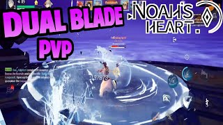 Noahs heart PVP DUAL BLADE GAMEPLAY [upl. by Trstram]