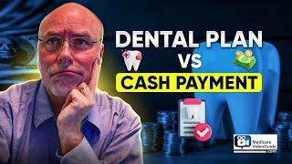 🦷 Pay Cash or Use a Dental Insurance Plan   Smart Choices [upl. by Eiramanit]