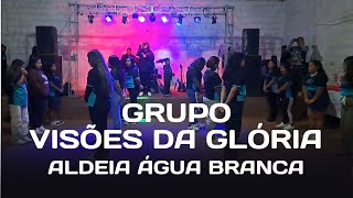 GP VISÕES DA GLÓRIA ALDEIA ÁGUA BRANCA [upl. by Ellecrad985]