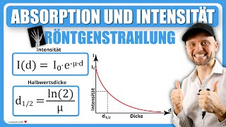 Absorption und Intensität von Röntgenstrahlung  Übungsaufgabe [upl. by Inman261]