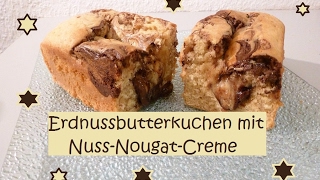 Erdnussbutterkuchen mit NussNougatCreme [upl. by Delanty]