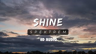 Shine  Spektrem  8D Audio Experience  8D Point [upl. by Jarlen486]