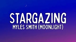 Myles Smith  Stargazing Lyrics Moonlight Version [upl. by Natsirhc]