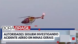 Cenipa investiga acidente aéreo que deixou 6 bombeiros mortos em MG I Bora Brasil [upl. by Avaria68]