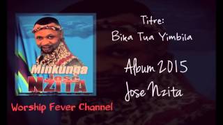 Bika Tua Yimbila  José Nzita Album 2015 [upl. by Hocker739]