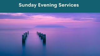 Sunday Evening Service [upl. by Indnahc]