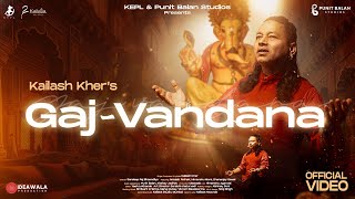 GAJVANDANA  OFFICIAL MUSIC VIDEO  PADMA SHRI KAILASH KHER  GANESH CHATURTHI SPECIAL [upl. by Luanni87]