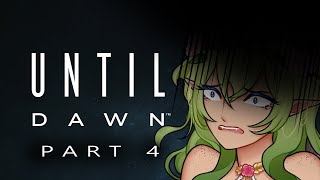 THIS JUST GOT REALLY SPOOPY  Until Dawn  Part 4 [upl. by Trask75]