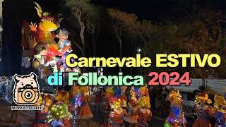 Carnevale Estivo Follonica 2024 4K [upl. by Htial]