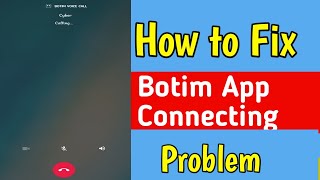 Botim Fix Call Not Connect Problem  Call Connecting issue on botim app  connecting Botim App [upl. by Teerell]