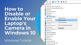 How to DisableEnable Your Laptops Camera in Windows 10 [upl. by Adekahs]