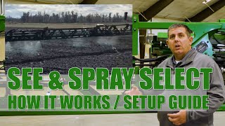 See amp Spray Select for John Deere 400 and 600 Series Sprayers How it Works  How to Set it Up [upl. by Nidia]