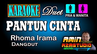 PANTUN CINTA Rhoma Irama KARAOKE Nada DUET [upl. by Thecla]