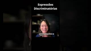 Expressões discriminatórias [upl. by Dorreg290]