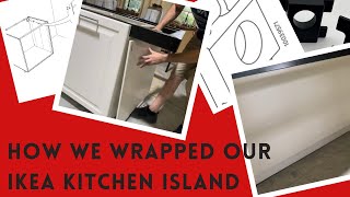 How we wrap our IKEA kitchen island DIY install IKEA cover panel [upl. by Vida747]