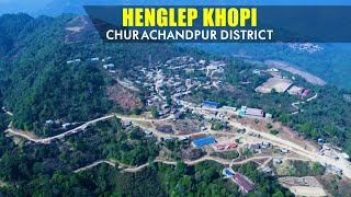 HENGLEP HQ  AERIAL VIEW  CHURACHANDPUR DISTRICT MANIPUR  26022023 [upl. by Atiekahs]