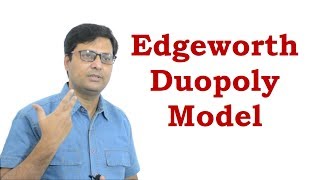 Edgeworth Duopoly Model in Hindi [upl. by Lagiba70]