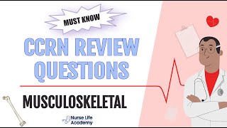 MUST KNOW Musculoskeletal CCRN Practice Questions [upl. by Eegnat]