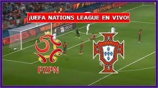 🔴 POLONIA vs PORTUGAL EN VIVO ⚽ CRISTIANO TITULAR  UEFA NATIONS LEAGUE  SECTA DEPORTIVA [upl. by Annaira]