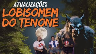 LOBISOMEM DO TENONÉATUALIZAÇÕES 2024 [upl. by Eicyac141]