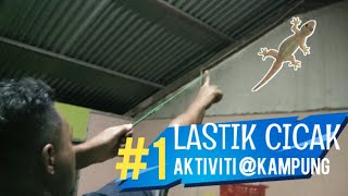 LASTIK CICAK  Aktiviti di Kampung [upl. by Fahy304]