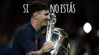 Lionel Messi  Si No Estás Iñigo Quintero 🙏🏻  Emocional  Goals amp Skills 2023 ᴴᴰ [upl. by Naesyar]