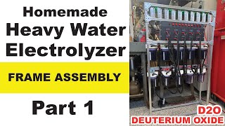 Making a Deuterium Oxide Heavy Water Electrolyzer Part 1 [upl. by Dnanidref]