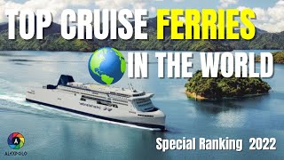 Largest Ferries in the World  Special Ranking 2022 [upl. by Nylidnam]