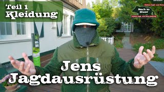 Kleidung  Teil 1  Jens Jagdausrüstung [upl. by Stafford242]