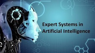 Expert system  Artificial intelligence [upl. by Dnob]