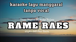 Karoke RAME RAES  Theo Bagio  cip  Adifan Hara karaokemanggarai lagumanggaraiterbaru [upl. by Gorrono]