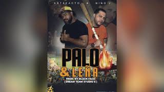 ETO e Palo y Leña by ARTEFACTO Ft NINO J [upl. by Gillett720]