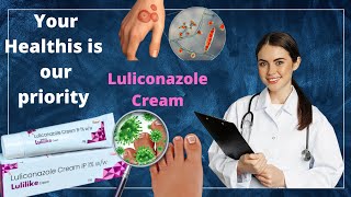 Luliconazole Cream  Antifungal Cream [upl. by Frick]