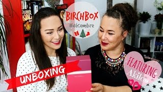 Unboxing La Birchbox du mois de décembre 2016 feat Akila [upl. by Eniawtna]