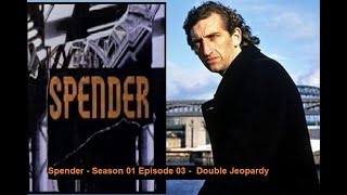 Spender  S01E03  Double Jeopardy [upl. by Aivital]