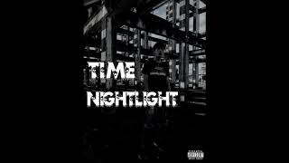 Nightlight  TIME Prod nxcturnal [upl. by Nalrah]